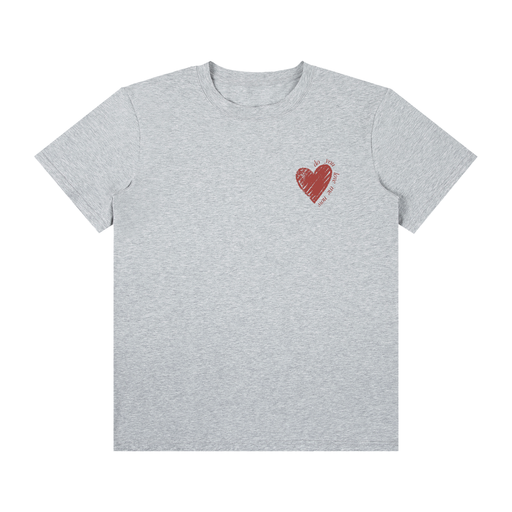 Do you love me now? Unisex Classic Crew Neck Cotton T-Shirt